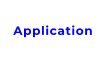 Application