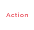 Action